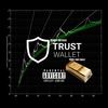 Trust Wallet(feat. Sam Diggy) (Explicit) - Robby RA'$hu&Sam Diggy