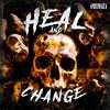 Heal And Change (Explicit) - Kid Killit