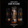 Leave Me Alone (Edit) - Gabriel Dancer