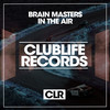 In The Air (Dub Mix) - Brain Masters