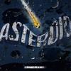 ASTEROiD (Explicit) - Fabz Pi&M3