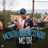 Menor Abençoado (Explicit) - MC DR