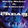 Cream (Original) - Dudu Nahas&* Di Liberato