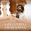 Saiyaan Bina Ghar Soona - Deepak Pandit&Salman Ali