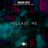 Release Me (Zaria Remix) - Nickon Faith&Zaria