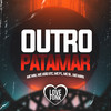 Outro Patamar (Explicit) - MC Wiu&MC João STC&MC P1&Mc Mayk&Mc GL