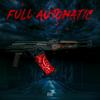 Full Automatic (Explicit) - Sleiman&Diego