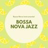 Cafe Bossa Bar - Bossa Nova Jazz