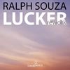Lucker Rework (Original Mix) - Ralph Souza