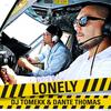 Lonely - DJ Tomekk&Dante Thomas