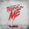 Believe In Me(feat. Goyyo) (Explicit) - Aztek Nando&Goyyo