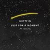 Just For A Moment - Gryffin&Iselin Solheim