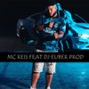 MT Elas quer botada, socada(feat. MC REIS) (Explicit) - DJ EUBER PROD&MC Reis