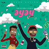 Ay Ay (Explicit) - Twizzy&DJ O'Mix