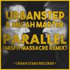 Parallel (Misfit Remix|Explicit) - Urbanstep&Micah Martin&misfit