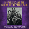 A Cowboy Has To Sing - Foy Willing&The Riders Of The Purple Sage