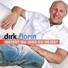 Weisst du was es heisst - Dirk Florin
