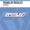 Hysteria (Original Mix) - Franklin Rosales