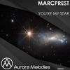 You're My Star (Original Mix) - Marcprest