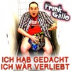 Ich hab gedacht ich wär verliebt - Frank Gallo