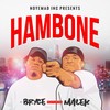 Hambone (Explicit) - Bryce&Malek
