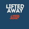 Lifted Away (Radio Edit) - U-Ness&JedSet