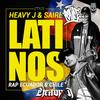 Latinos(feat. Saire) (Explicit) - Heavy J&Saire