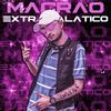 Magrão Extragalático - DJ Thiago Mendes