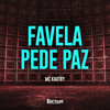 Favela Pede Paz (Explicit) - Mc Kautry&Lucas gomes da silva