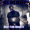 Don't Talk About It (Explicit) - Blueboy