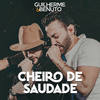 Cheiro de Saudade (Ao Vivo) - Guilherme & Benuto