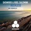 Reckless (Unique CRO & The Southern Remix) - Dataworx&Roel Salemink