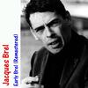 Quans On N'A Que L'amour - Jacques Brel