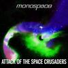 Attack of the Space Crusaders (2019 Remaster|Extended) - Monospace&The NGVirus