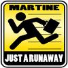 Just a Runaway - Martine