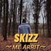 Me Arrit - Skizz