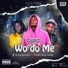 Wo Do Me (Explicit) - Kwaku Sky&King Paluta&Fresh Boy Lucky