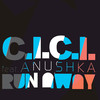 Run Away - Anushka&C.I.C.I.&Ciprian Rogojan