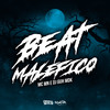 Beat Maléfico (Explicit) - MC Mn&DJ Guh mdk&Central dos Bailes&Daniel Machado Queiroz