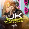 Tremidinha Com a Bunda - MC Jk