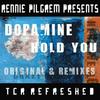 Hold You(140) (PYRAMID & Rennie Pilgrem Mix) - Dopamine&Rennie Pilgrem 