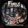 Even a Ghost Has a Sanctuary - Famous Last Words