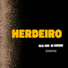 Herdeiro - Vulgo Jhow&Mc Dioguinho