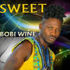 Sweet - Bobi Wine