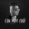 Cơn Mưa Cuối - JustaTee&Binz
