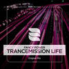 Trancemission Life (Original Mix) - Fancy Power