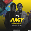 Juicy (Explicit) - Tia&Idowest