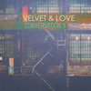 Velvet & Love (Velvet Cill Mix) - Conversation 3