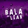 Bala no Lean (Explicit) - DGRAD&NicX&Igor Nigga&7flow7&Eight&Wess Pdeo
