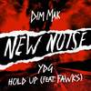 Hold Up(feat. Fawks) (Explicit) - YDG&Fawks